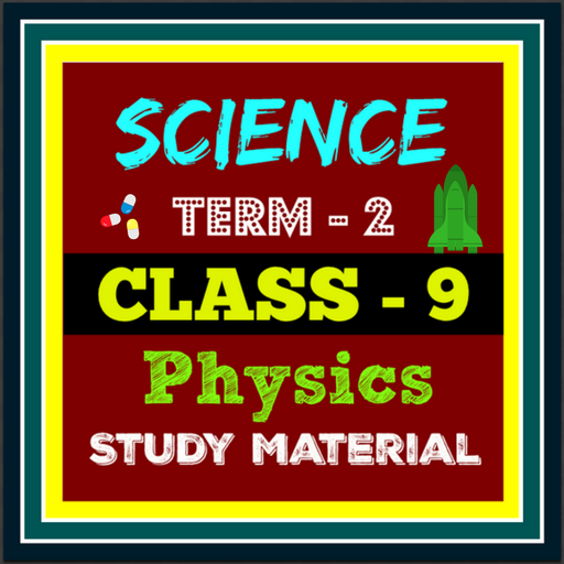 Physics Class 9 Term-2 icon