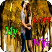 I Love My Wife