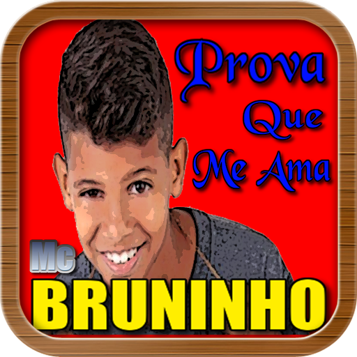 MC Bruninho - Prova Que Me Ama Offline icon