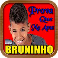 MC Bruninho - Prova Que Me Ama Offline on 9Apps