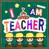 I am teacher