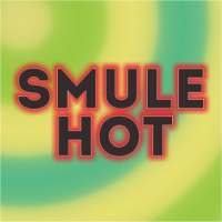 Smule Hot
