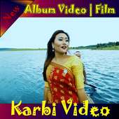 Karbi Video Song and Films on 9Apps