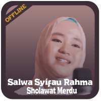 Salwa Syifa Rahma dan Sholawat Merdu Offline