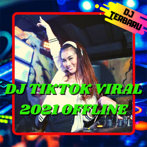 DJ TIKTOK VIRAL 2021 OFFLINE иконка