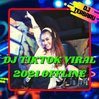 DJ TIKTOK VIRAL 2021 OFFLINE