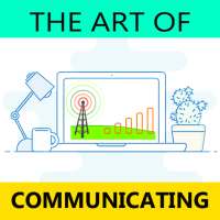 The Art of Communicating