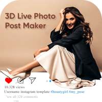 3D Live Photo Post Maker - Social Post