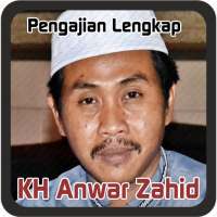 Pengajian KH Anwar Zahid Terbaru