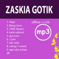 ZASKIA GOTIK Lengkap offline beserta lirik on 9Apps