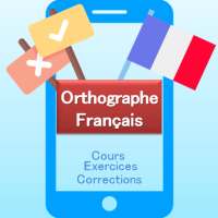 French Spelling, lessons   exercises   corrections on 9Apps