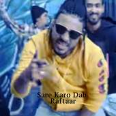 Sare Karo Dab - Raftaar on 9Apps