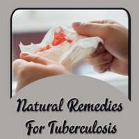 Natural Remedies For Tuberculosis (TB) on 9Apps