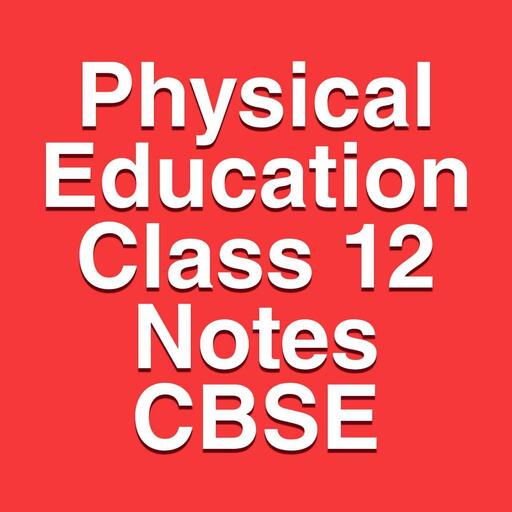 ikon Physical Education Class 12 Notes CBSE