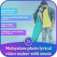 Malayalam photo lyrical video maker 2020 on 9Apps