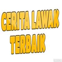 CERITA LAWAK TERBAIK