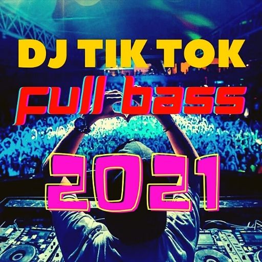 DJ TIKTOK 2021 FULL BASS REMIX icon