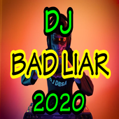 DJ Bad Liar Terbaru icon