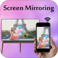 Screen Mirroring with TV : Connect Mobile to TV