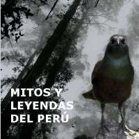 Mitos y Leyendas Del Perú