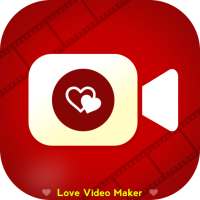 Love Video Maker with Song