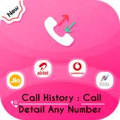 Call History : Call Detail Any Number