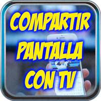 Compartir Pantalla con TV Gratis Tutorial