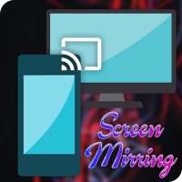 Screen Mirroring - Mobile Screen to TV