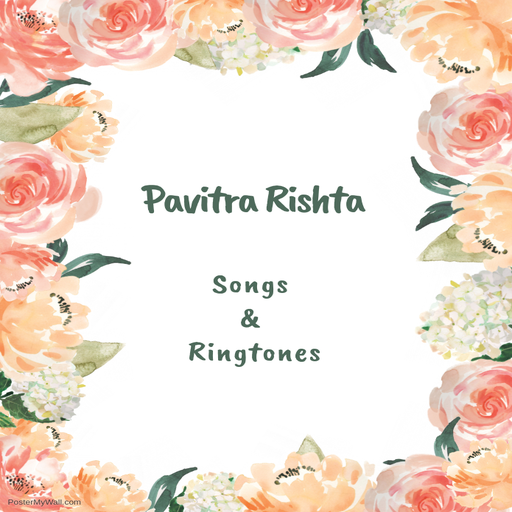 Pavitra Rishta Songs &amp; Ringtones Offlline icon