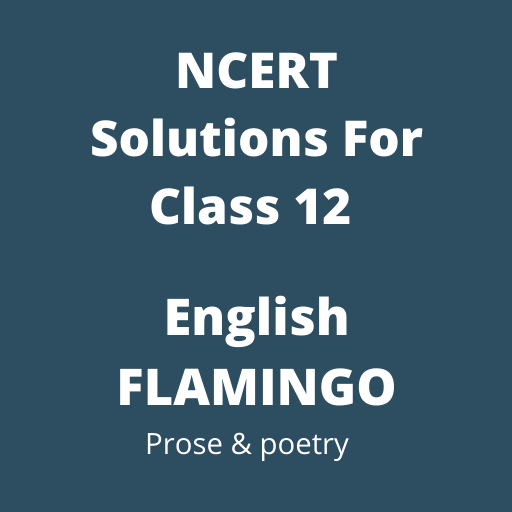 Class 12 English Notes NCERT Solution icon
