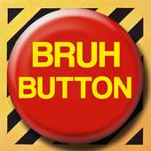 Funny Bruh button prank