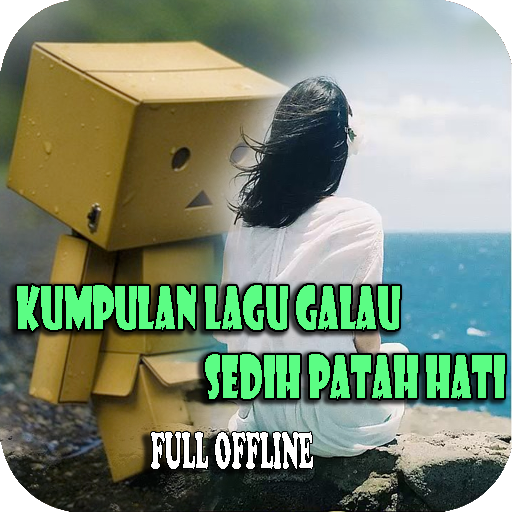 ikon KUMPULAN LAGU GALAU,SEDIH,PATAH HATI