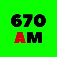 670 AM Radio Stations