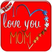 LovE yOu MoM