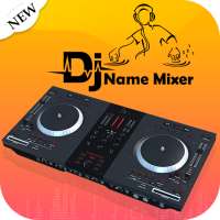 DJ Name Mixer with Music Player : Name Mix to Song on 9Apps