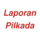 Laporan Pilkada