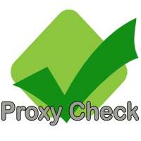 Proxy Check (Test Proxies) on 9Apps