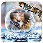 XX Video Maker