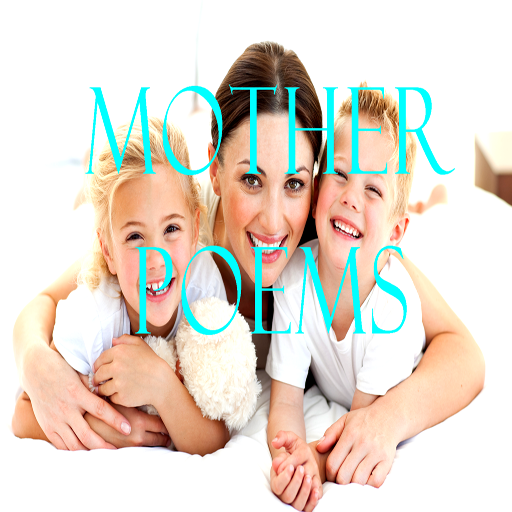 Mother Poems: Words of Love and Appreciation icon