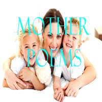 Mother Poems: Words of Love and Appreciation on 9Apps