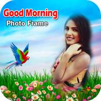 Good Morning Photo Frames on 9Apps