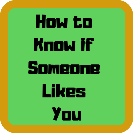 How to Know if Someone Likes You أيقونة