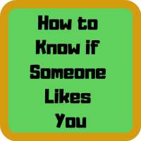 How to Know if Someone Likes You