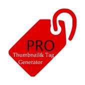Tag&Thumbnail Genrator Pro on 9Apps