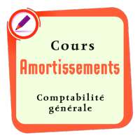 Cours Amortissement - Comptabilité générale