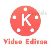 Guide For Pro Video Editor - Kinemaster Filmmaker on 9Apps