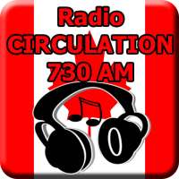 Radio CIRCULATION 730 AM Online Free Canada on 9Apps