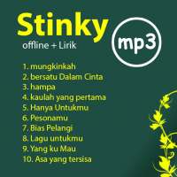 📀 Lagu STINKY OFFLINE Lengkap plus Lirik on 9Apps