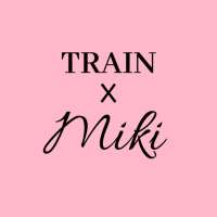 TRAIN x Miki
