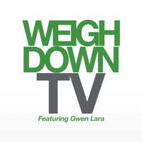 Weigh Down TV on 9Apps